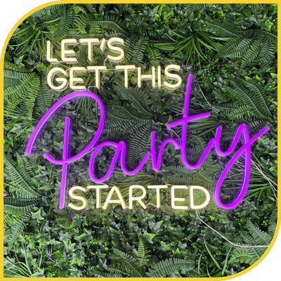 Néon "Let's get this Party Started"