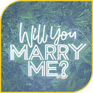 Néon "Will You Marry Me ?"